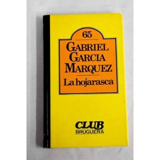 La hojarasca - Gabriel García Márquez.